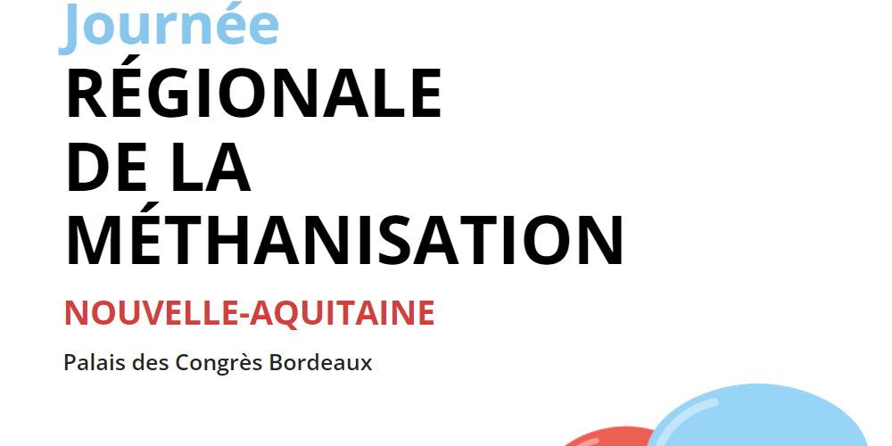 Journée régionale méthanisation Bordeaux