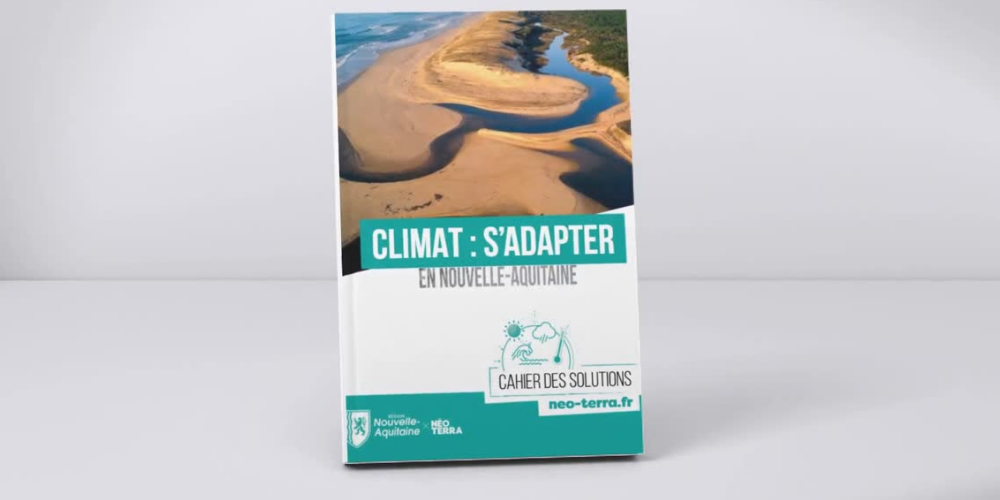 Climat d'adapter en Nouvelle-Aquitaine - Le cahier des solutions